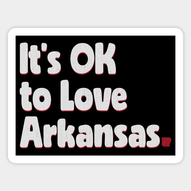 OK to Love Arkansas Magnet by rt-shirts